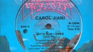 Video thumbnail of "carole giani - hit' n run lover (12'' original version)"