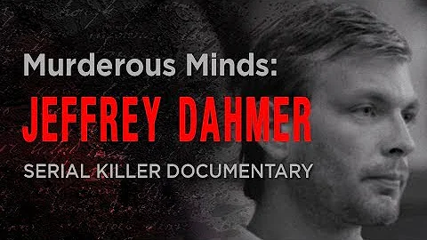 Murderous Minds: The Milwaukee Monster | Jeffrey D...