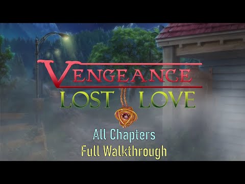 Letu0027s Play - Vengeance - Lost Love - Full Walkthrough