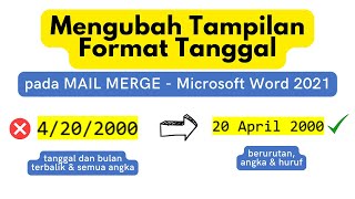 Cara Mengubah Tampilan Tanggal pada Mail Merge di Microsoft Word 2021 | Edit Field Codes Tanggal