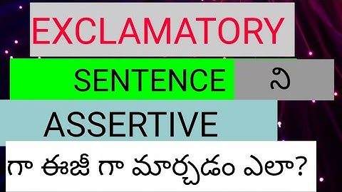 How to Change Exclamatory Sentence into Assertive Sentence.