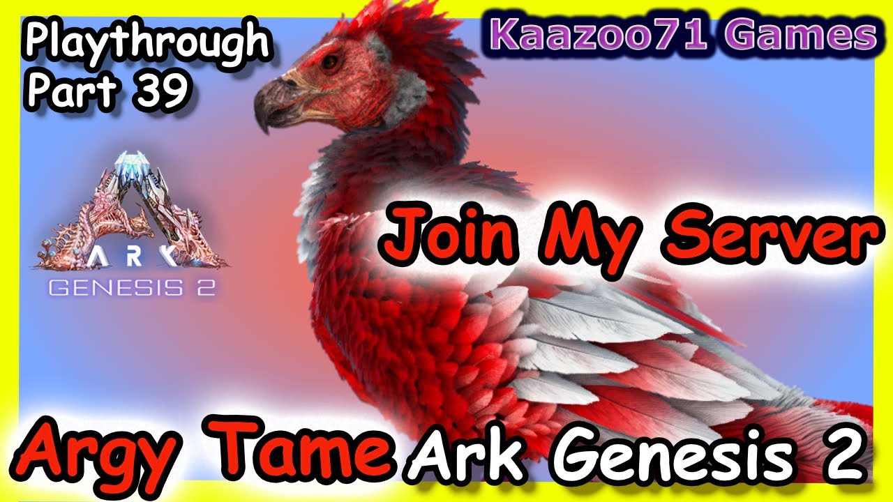 Argy Tame Ark Genesis 2 💥 - Playthrough Part 39