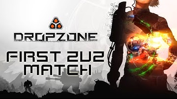 Dropzone Early Access Gameplay (FIRST 2v2 MATCH  - Let