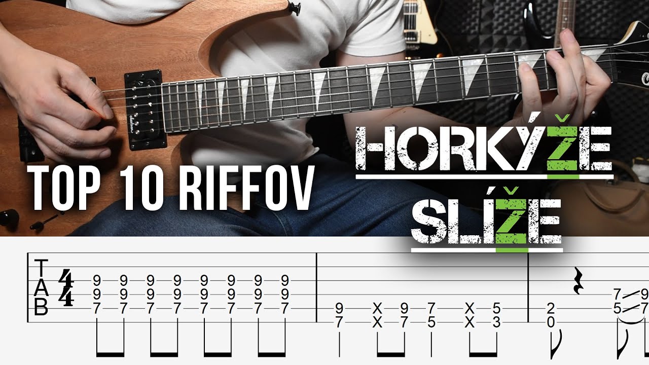 TOP 10 gitarových riffov HORKÝŽE SLÍŽE (+Taby)