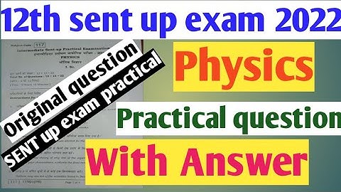 12th physics Sent up exam practical question||sent up exam ka physics ka practical question answer||