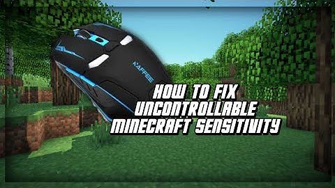 How To Fix Uncontrollable Minecraft sensitivity | Tips