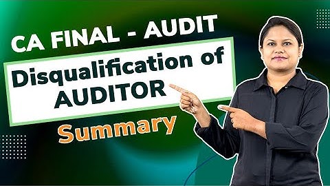 4 Minute Summary | Disqualification of an Auditor | CA Inter/Final Audit | CA Pradnya