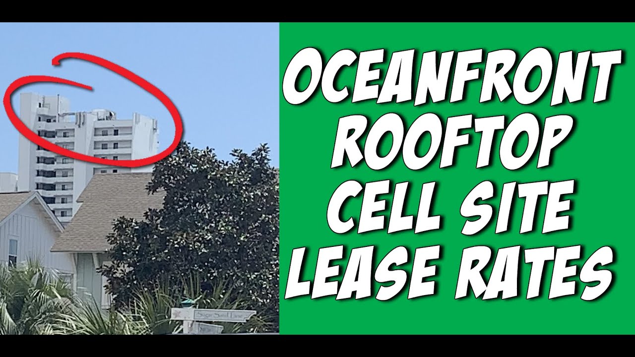 WHAT ARE OCEANFRONT ROOFTOP CELL SITE LEASE RATES?