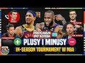 IN-SEASON TOURNAMENT W NBA: JAKIE SĄ PLUSY I MINUSY? - PROGRAM DO KOSZA LIVE OD 17