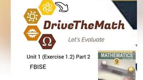 Class 9th Mathematics Unit 1 Exercise 1.2 (Q4,5,6) Part 2 #mathematics #fbise_exams