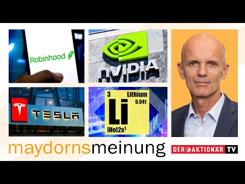 Maydorns Meinung: Nvidia, Robinhood, Nel, Tencent, BYD, Volkswagen, Tesla, Varta, Standard Lithium