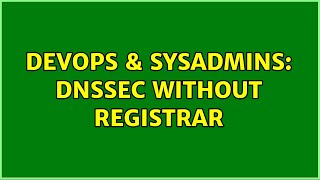 Celebrity DevOps & SysAdmins: DNSSEC without registrar Net Worth