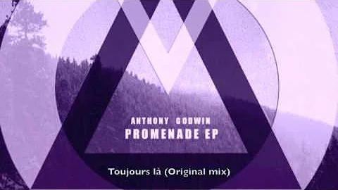 Anthony Godwin  - Toujours l (Original mix)  Mioce...