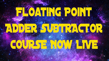 Design a Floating Point Adder Subtractor - Course