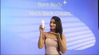 Say Goodbye To Dark Neck Bare Body Plus Neck Back Cream