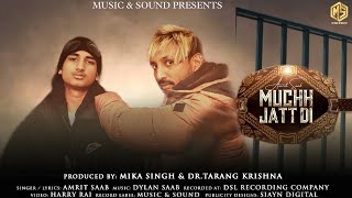 MUCHH JATT DI | Amrit Saab | Latest Punjabi Song 2022 | Music & Sound