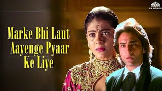 Marke Bhi Laut Aayenge 💔|| Bollywood songs || Hindi songs || Most Emotional Songs🥲