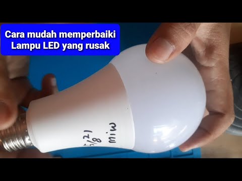 Cara mudah memperbaiki lampu LED yang rusak / mati.