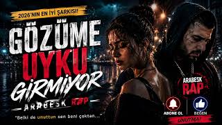 👉 Gözüme Uyku Girmiyor 🔥 Arabesk Trap Rap Duygusal Hit 2026