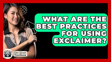 What Are The Best Practices For Using Exclaimer? - TheEmailToolbox.com