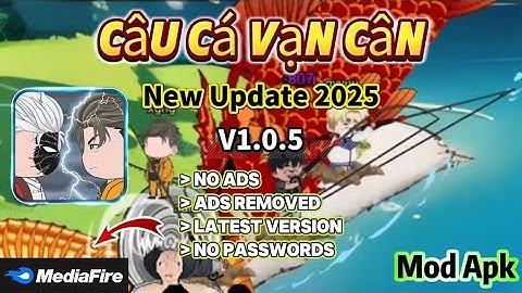 Câu Cá Vạn Cân v1.0.5 | New Update 2025 | Ads Removed Latest Version | Mod Apk