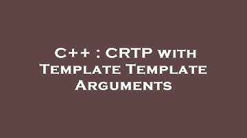 C++ : CRTP with Template Template Arguments