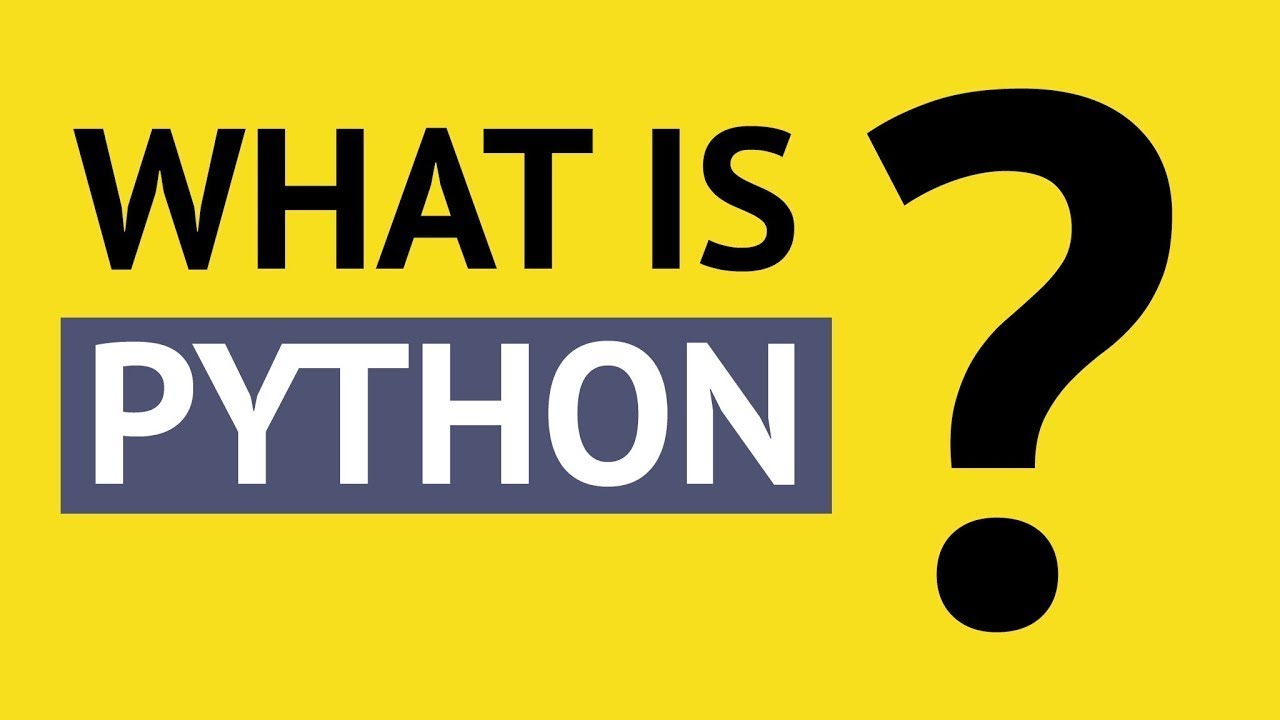 What is Python and Why You Must Learn It in [2019]