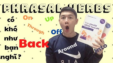 BẠN ĐANG HỌC PHRASAL VERBS SAI CÁCH! - Cách học cụm động từ hiệu quả | Học Cách Để Học
