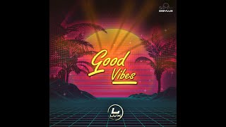 Lux - Good Vibes