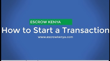 How to: Start an Escrow Transaction, Make Payment on Escrow Kenya