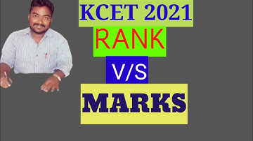 KCET 2021  RANK VS MARKS