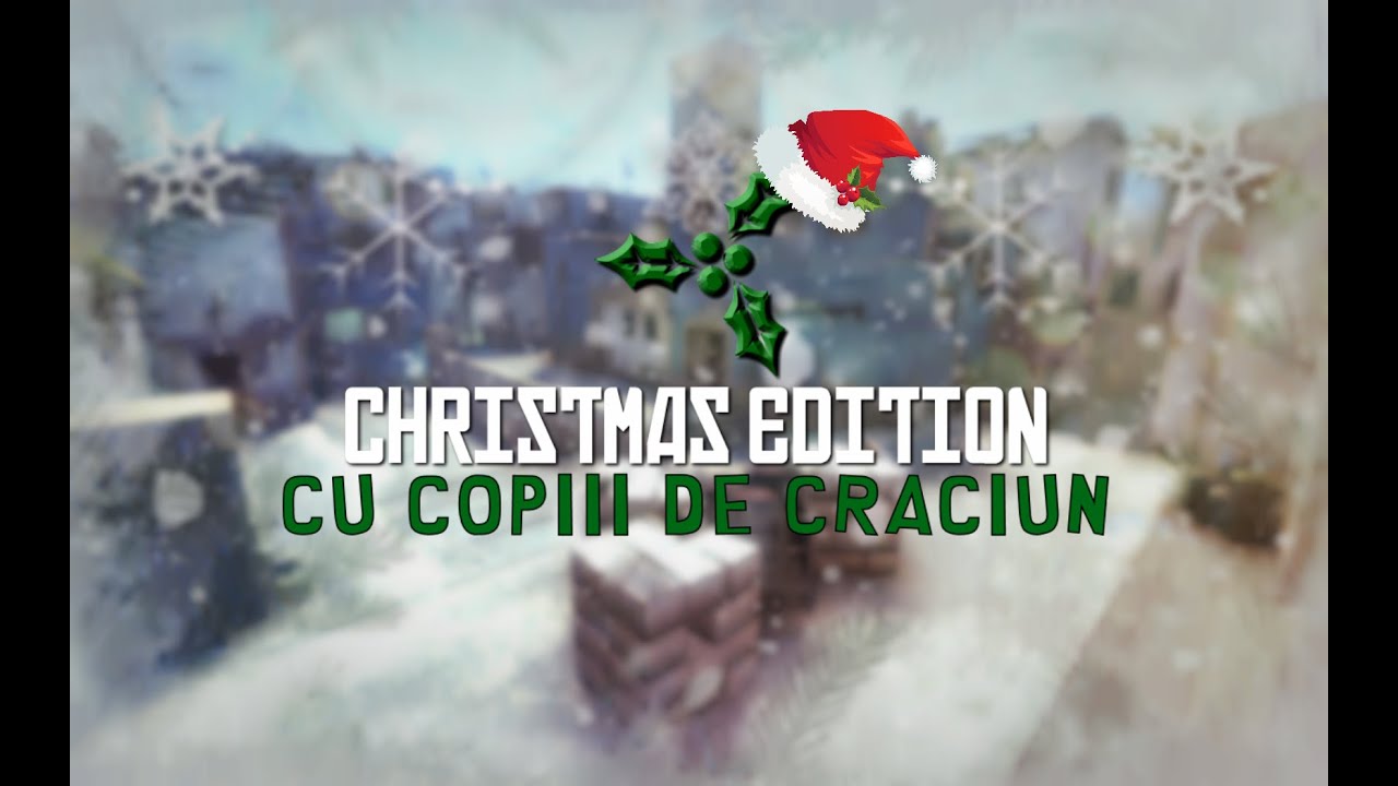 CU COPIII DE CRACIUN - CS:GO