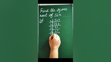 Square root of 324 📚 || #importantquestion #solution