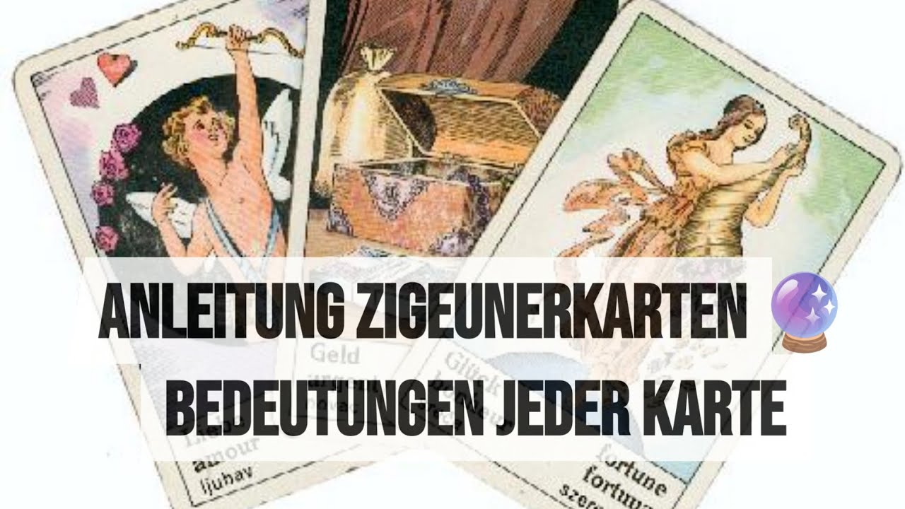 Einführung in die Welt der Zigeunerkarten 🔮