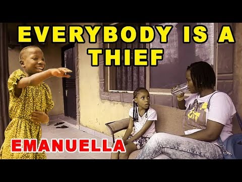 EVERYBODY IS A THIEF EMANUELLA NEW MOVEMENT (MARK ANGEL COMEDY)(MIND OF FREEKY COMEDY) LATEST COMEDY