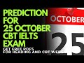25 October 2025 IELTS EXAM PREDICTION | OCTOBER IELTS EXAM | IELTS PREDICTION | IDP &amp; BC