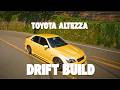 THE ALTEZZA DRIFT BUILD...