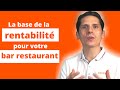 La base de la rentabilit pour votre bar ou restaurant