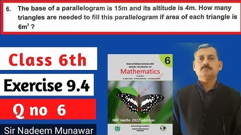 Class 6 Exercise 9.4 Q no 6 NBF maths Ex 9.4 area of parallelogram Sir Nadeem Munawar