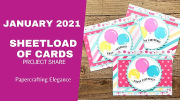 Sheet Load of Cards Project Share - January 2021