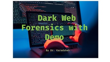 Undertstanding Dark Web Forensics with demo