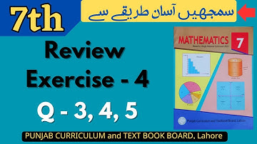 Class 7 Math Review Exercise 4 [ Q 3,4,5 ] NEW BOOK | Class 7 Math Review Exercise 4 New Book