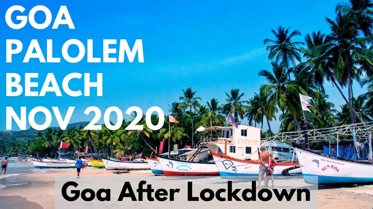 Palolem Beach Canacona Goa | Goa After Lockdown | South Goa | Goa Vlog 2020