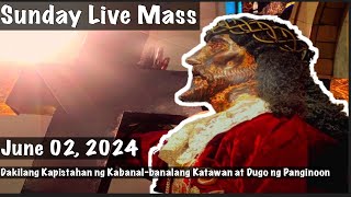 Sunday Mass Quiapo Church Live Mass Today June 02, 2024