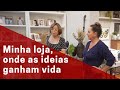 Ideias ganham vida na minha loja de decoração em BH