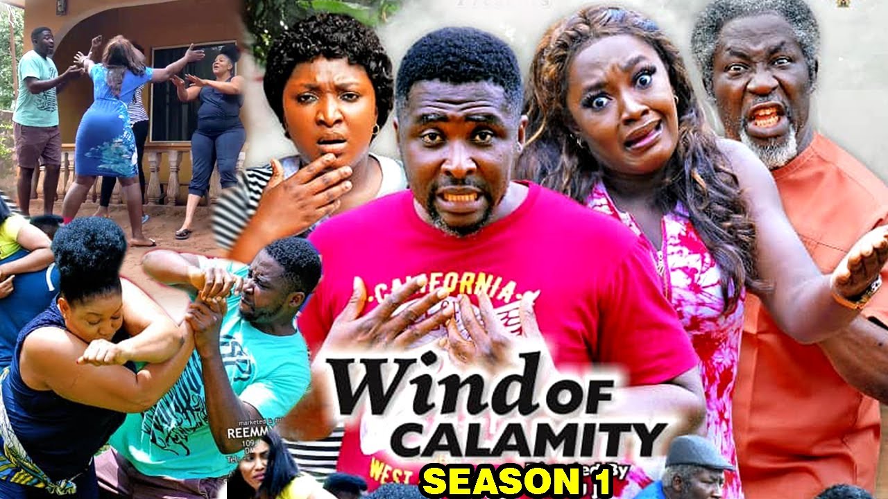 WIND OF CALAMITY SEASON 1 (New Hit Movie) - 2020 Latest Nigerian