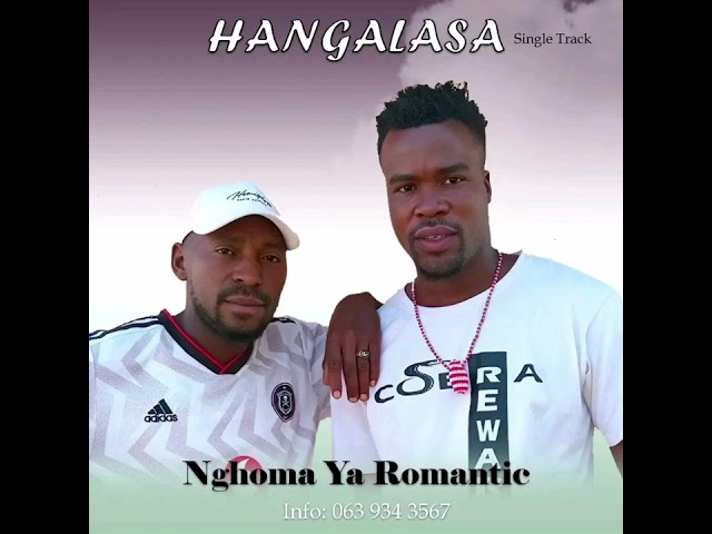 Hangalasa - Nghoma ya Romantic //Single 2024// class=