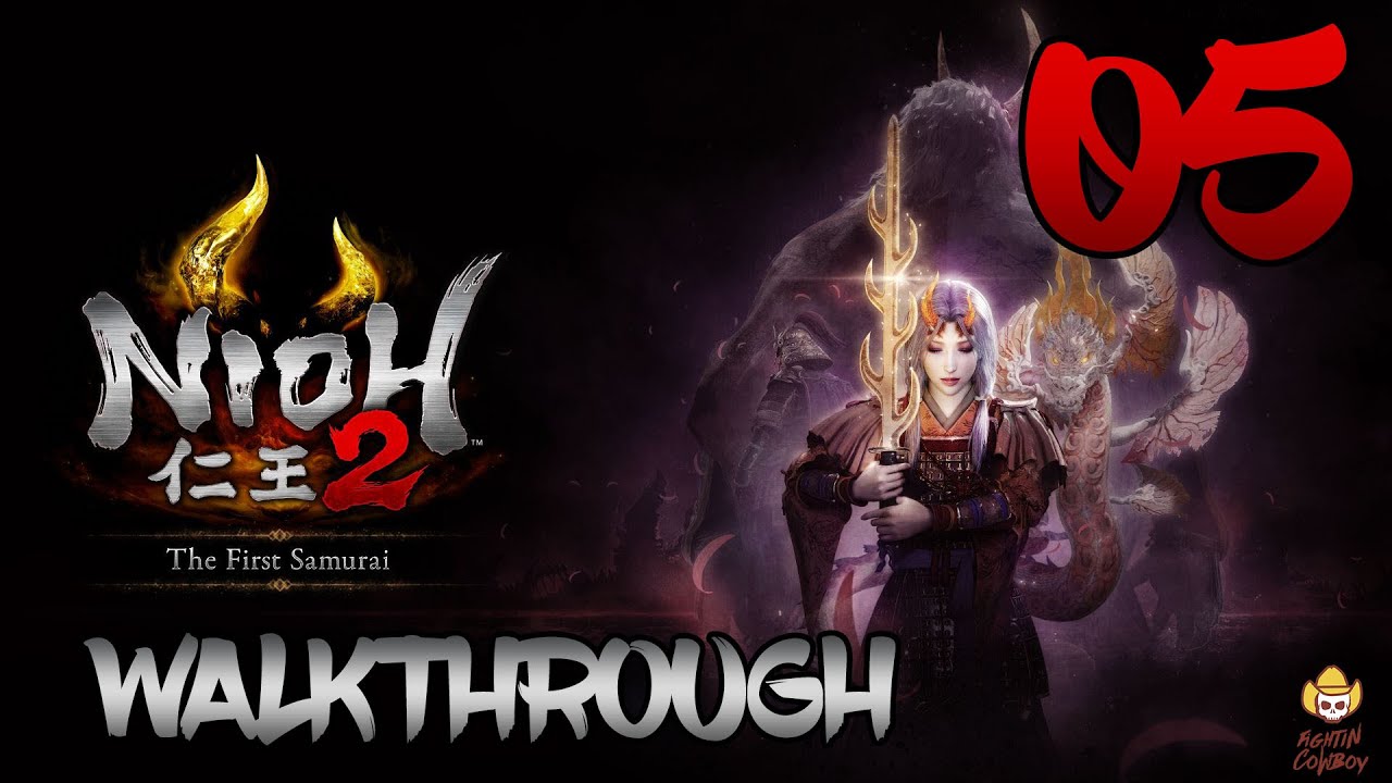 Nioh 2 The First Samurai - Walkthrough Part 5: Nightmare Bringer - YouTube
