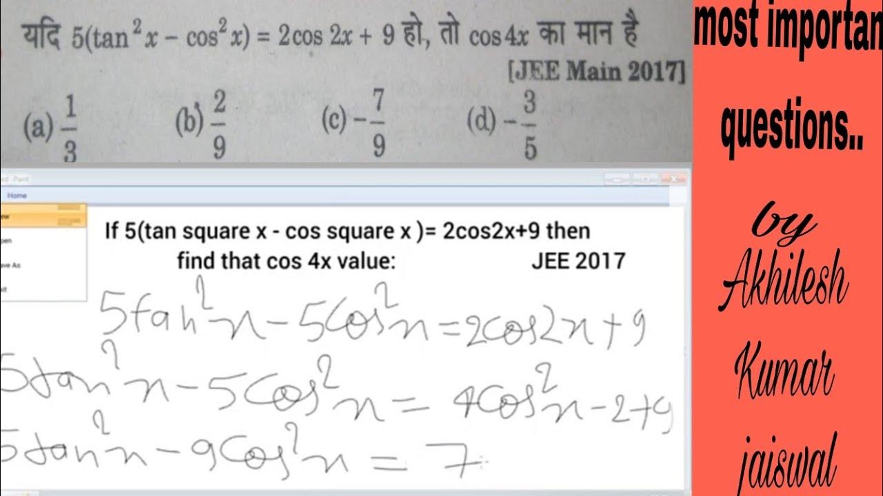 JEE MAINS IF 5 TAN SQUARE X COS SQUARE X COS 2X 9 THEN FIND THAT jee-mains-if-5-tan-square-x-cos-square-x-cos-2x-9-then-find-that