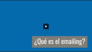 ¿Qué es el emailing?